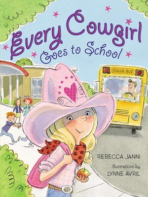 cover image of Every Cowgirl Goes to School